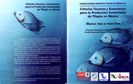 Criterios Ténicos y Económicos para la Producción Sustentable de Tilapia en México, Manual del Productor
