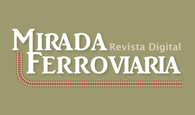 Revista Mirada Ferroviaria