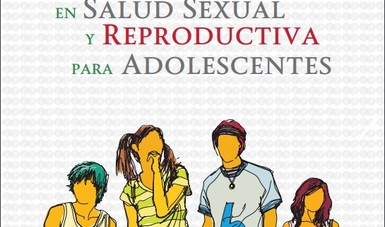 Modelo de Atención Integral en Salud Sexual y Reproductiva para  Adolescentes | Secretaría de Salud | Gobierno 