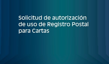 solicitud de autorización de uso de Registro Postal para Cartas