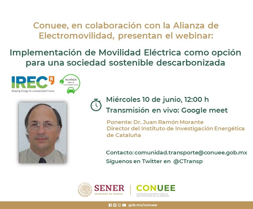 Conuee y la Alianza de Electromovilidad, en colaboración con el Instituto de Investigaciones Energéticas de Cataluña (IREC), te invitan al: Webinar