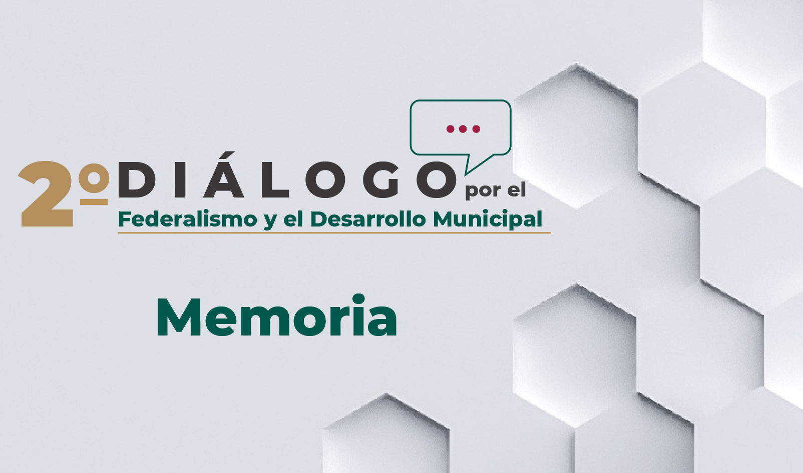 Memoria del Segundo Foro Diálogo por el Federalismo y el Desarrollo Municipal, Región Centro - Bajío