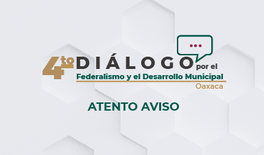 Atento aviso 4to. Diálogo por el Federalismo y el Desarrollo Municipal
