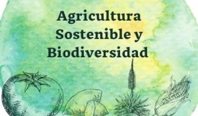 Agricultura sostenible y biodiversidad 