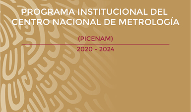 Programa Institucional del Centro Nacional de Metrología 2020-2024.
