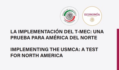 La implementación del TMEC, una prueba para América del Norte