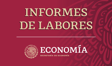Informes de Labores de la Secretaría de Economía