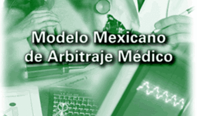 Modelo Mexicano de Arbitraje Médico