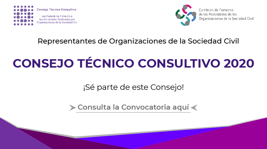 Convocatoria para formar parte del Consejo Técnico Consultivo de la Comisión de Fomento de las Actividades de las OSC.