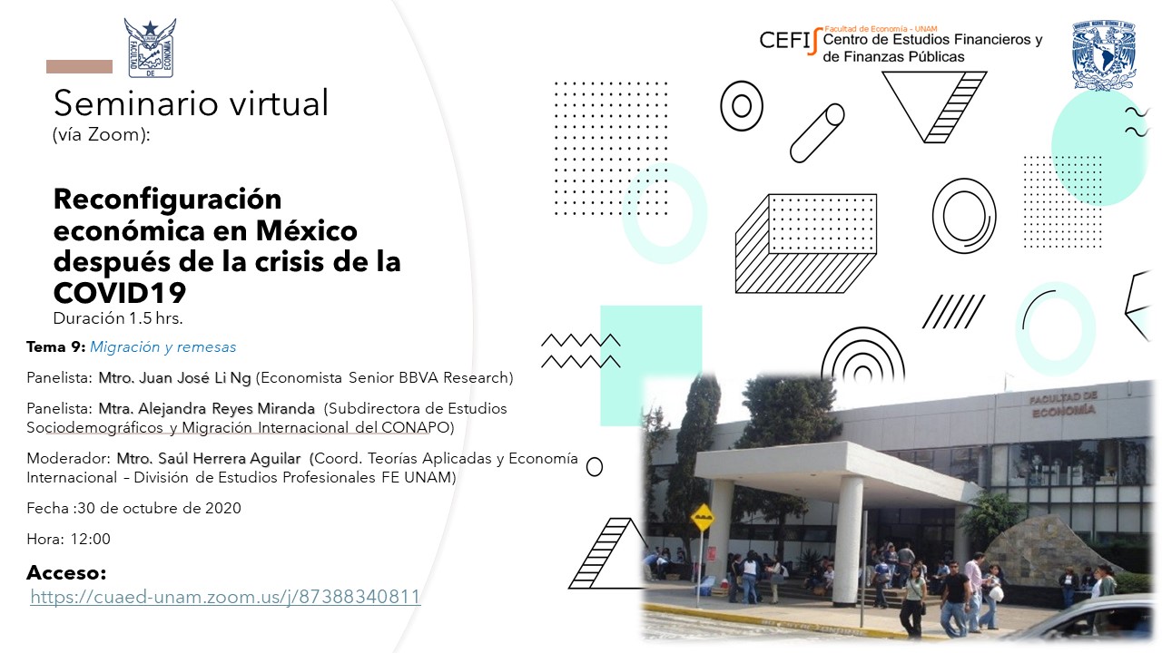 Seminario virtual de la UNAM “Reconfiguración económica en México después de la crisis de la Covid-19” 