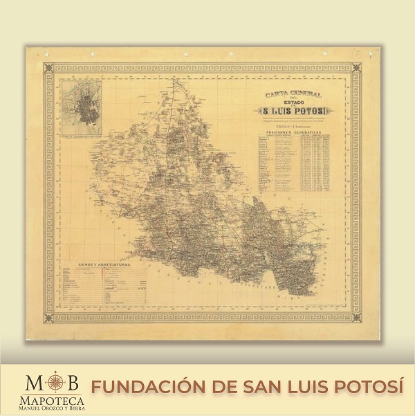 Para conmemorar un año más, la Mapoteca Manuel Orozco y Berra presenta el: “Carta general del estado de San Luis Potosí en 1894”.