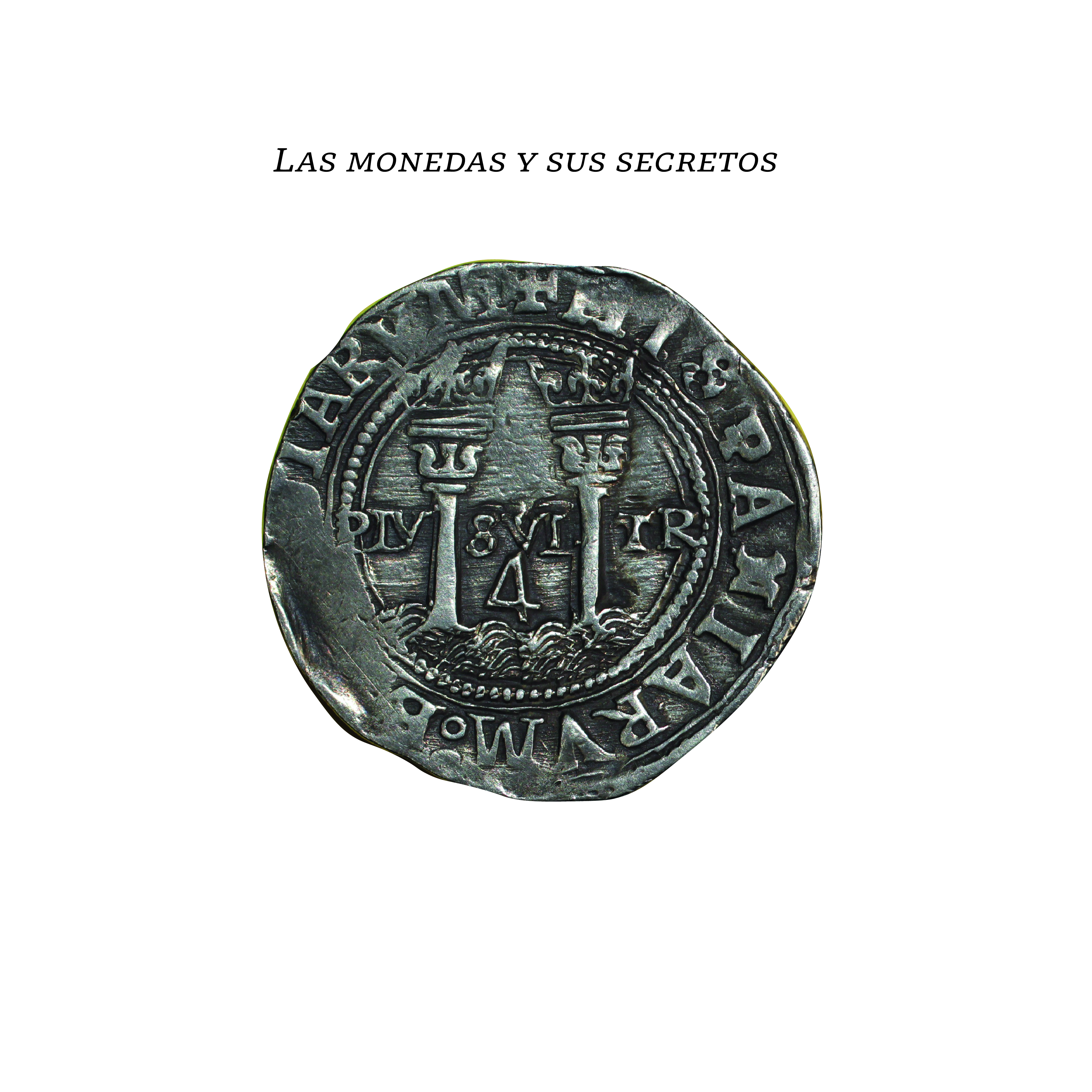La primer moneda producida por la primer Casa de Moneda del Continente Americano