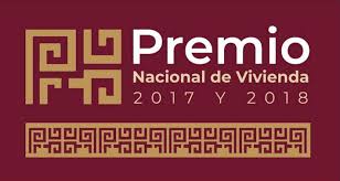 Premio Nacional de Vivienda ediciones 2017 y 2018