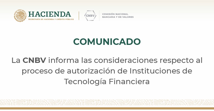CNBV informa respecto al proceso de autorización de Instituciones de Tecnología Financiera