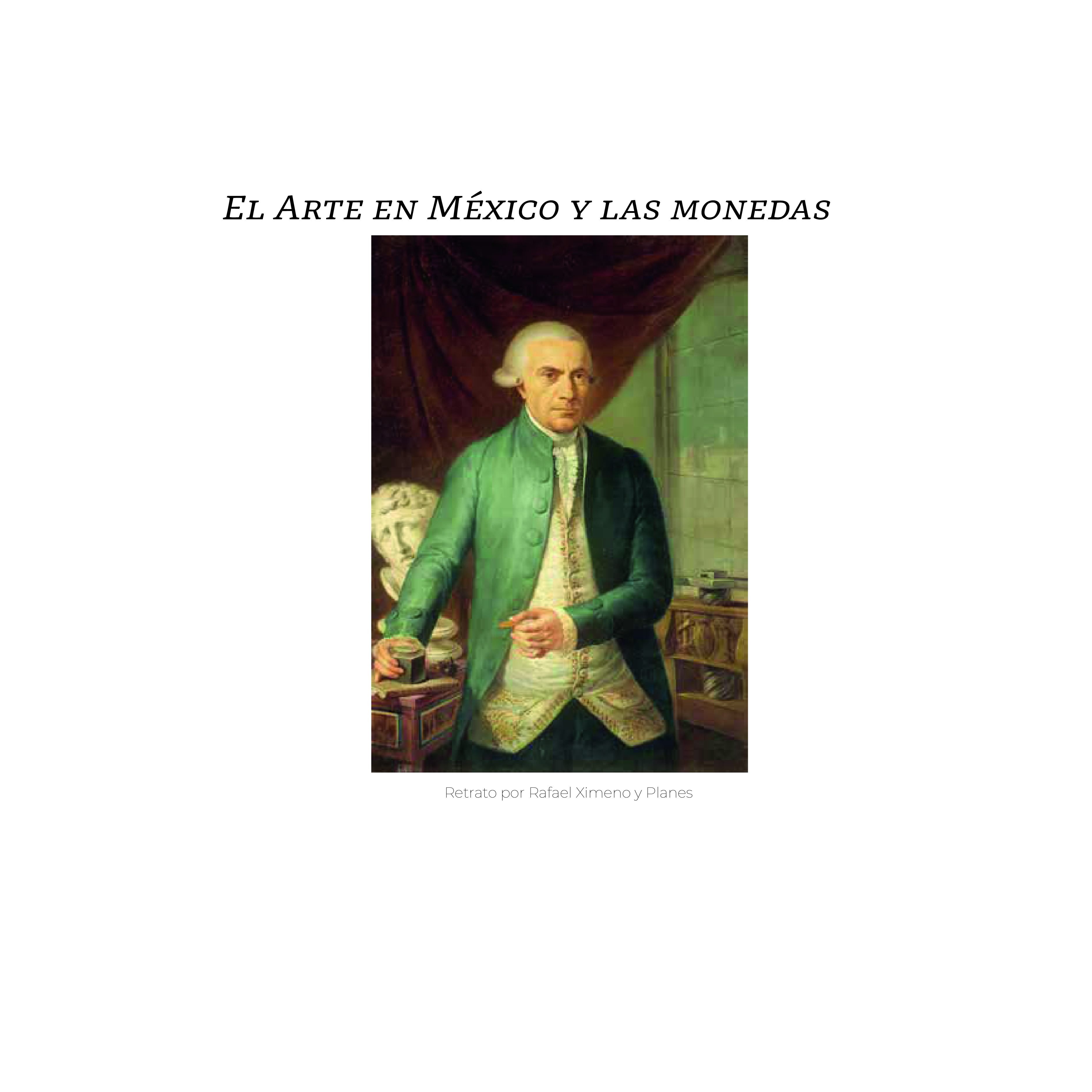 Jerónimo Antonio GIl  el primer grabador de Cas de Moneda de México 