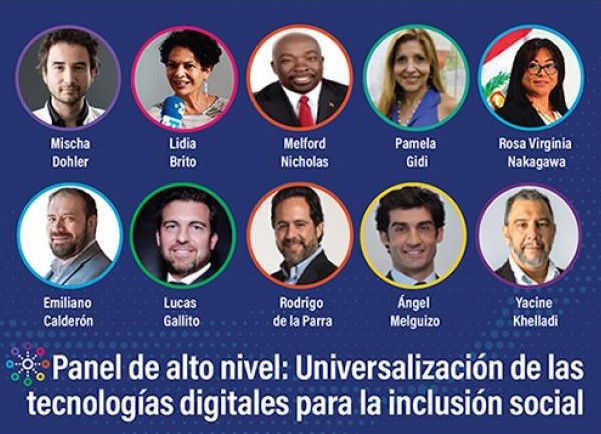 Ponentes del panel 
“Universalización de las tecnologías digitales para la inclusión social”