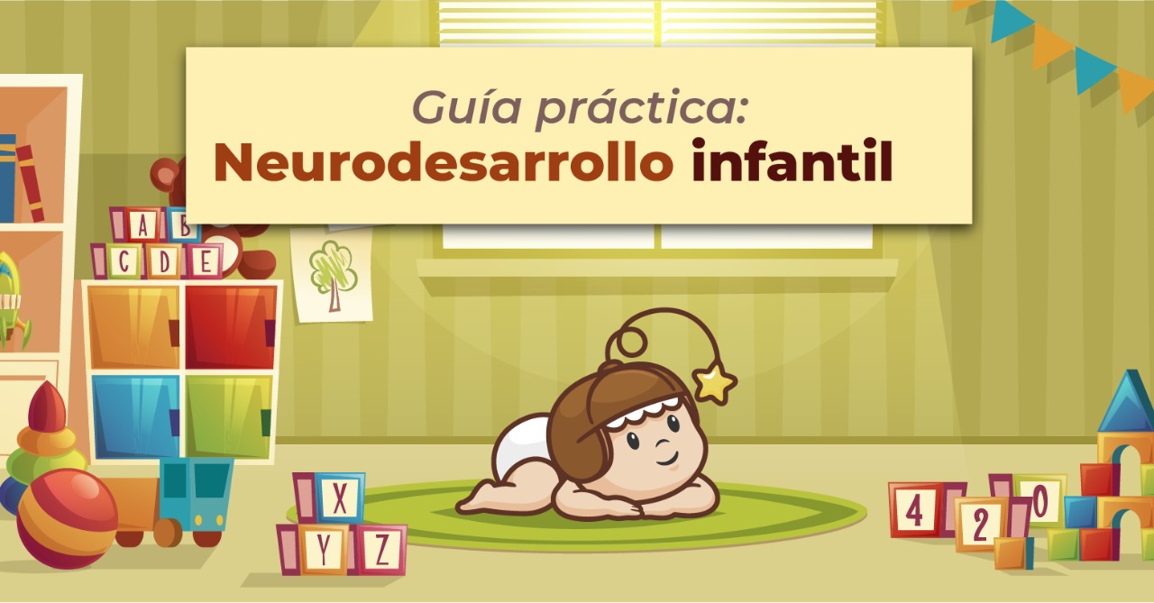 Guía neurodesarrollo infantil