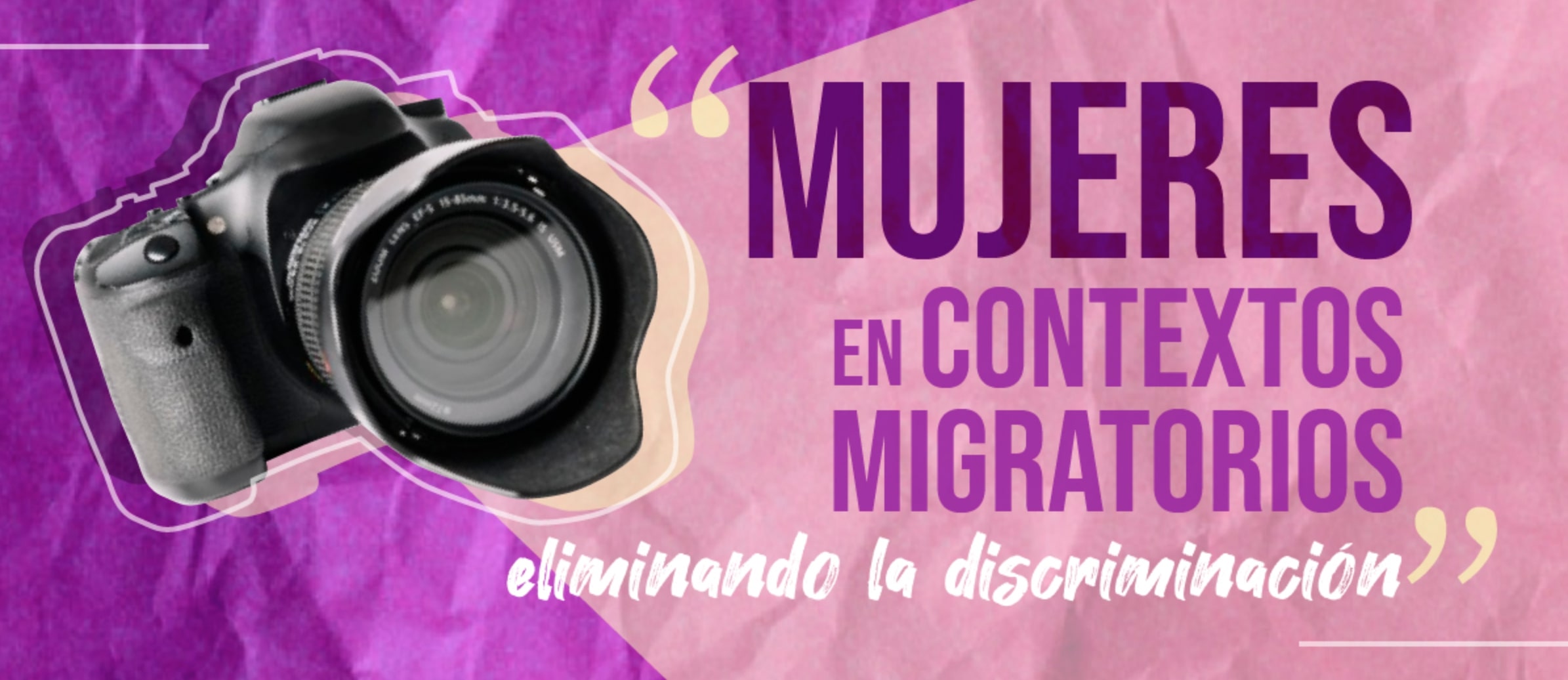 Mujeres en contextos migratorios, eliminando la  discriminación
