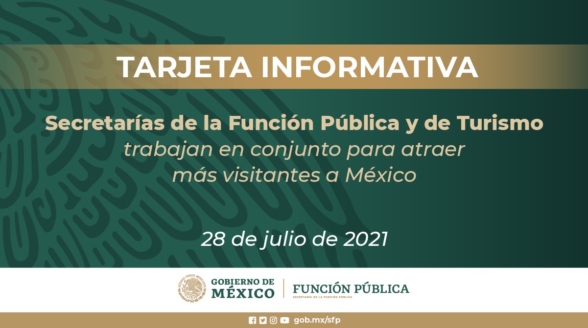 Secretarías de la Función Pública y de Turismo trabajan en conjunto para atraer más visitantes a México