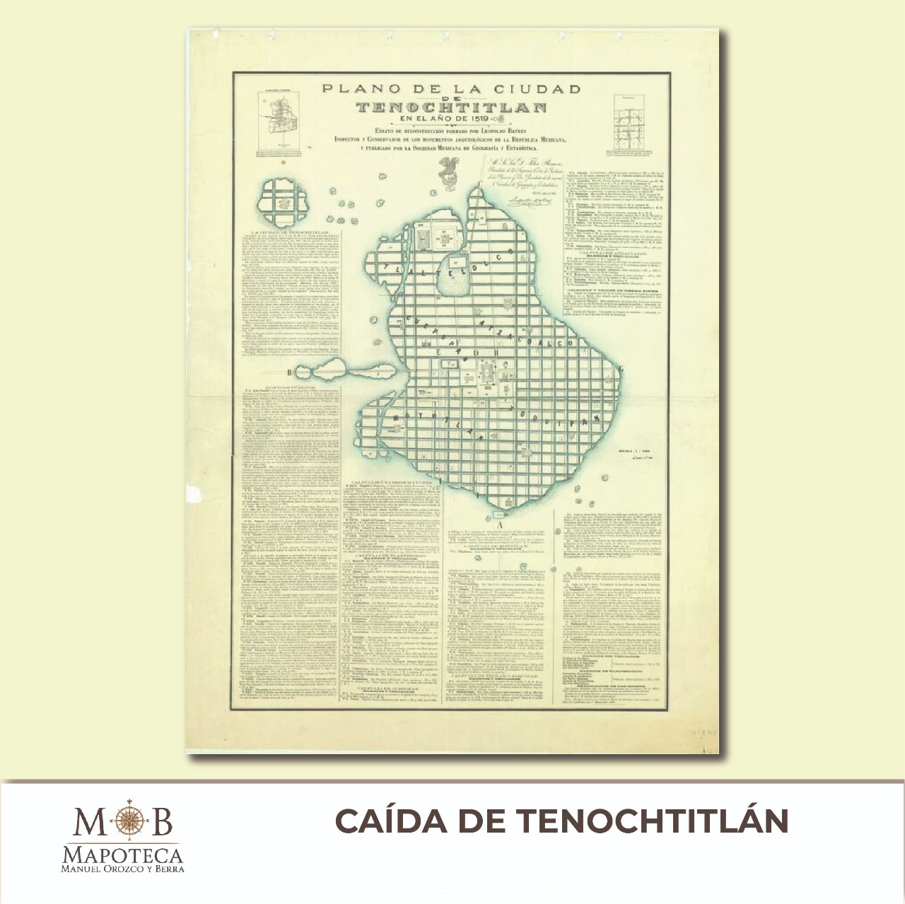 Para conmemorar un año más de este acontecimiento histórico, la Mapoteca Manuel Orozco y Berra presenta esta imagen titulada: “Plano de la ciudad de Tenochtitlán en 1519”. 