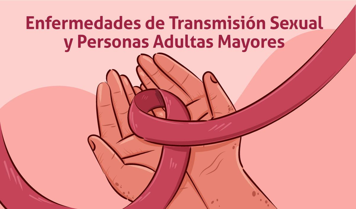 carencia tomar fusible Enfermedades de Transmisión Sexual y Personas Adultas Mayores | Instituto  Nacional de las Personas Adultas Mayores | Gobierno | gob.mx