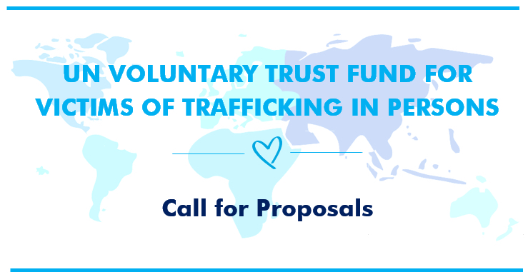 apertura de nuevas propuestas para el Trust Fund de Víctimas de Trata de Personas de Naciones Unidas