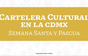 Cartelera Cultural CDMX