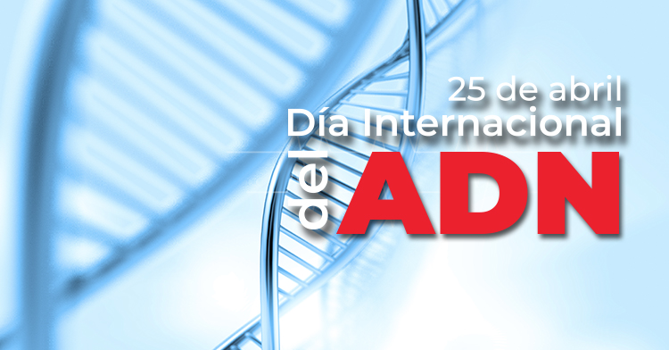 Día Internacional del ADN | 25 de abril