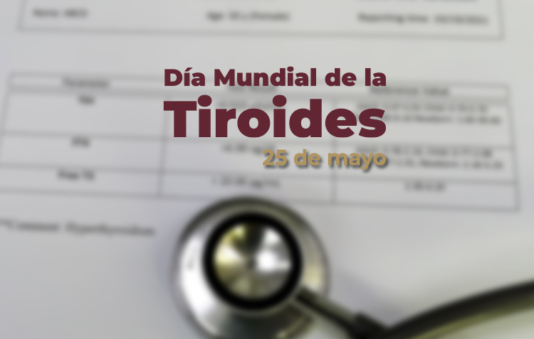 Día Mundial de la Tiroides | 25 de mayo