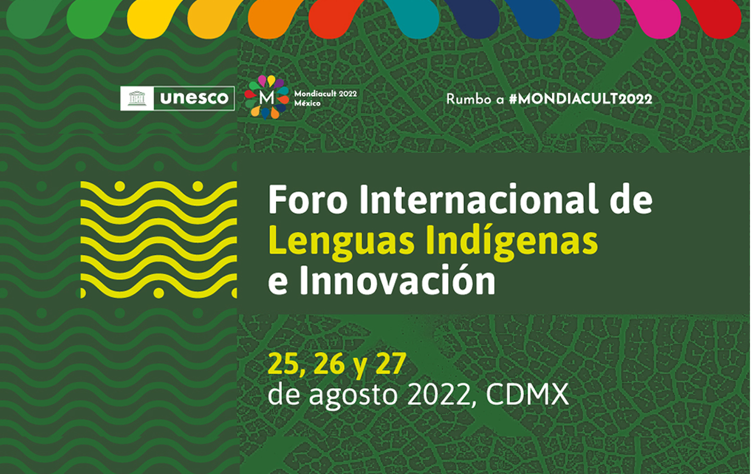 Foro Internacional Lenguas Indígenas e Innovación (FILII). Rumbo a MONDIACULT 2022