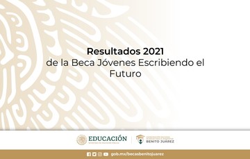 Resultados de convocatorias de la Beca Jóvenes Escribiendo el Futuro 2021
