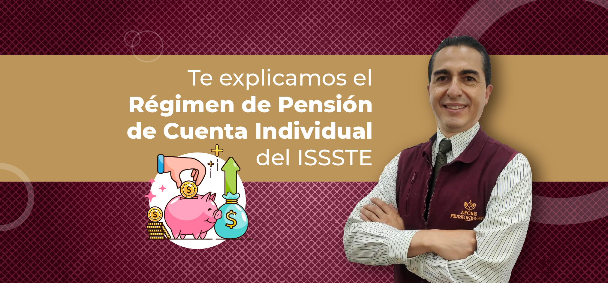 Te explicamos el Régimen de Pensión de Cuenta Individual del ISSSTE