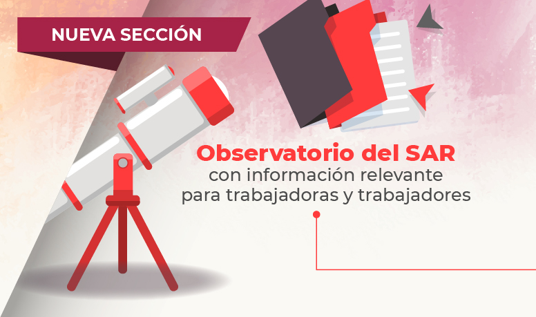 Observatorio del SAR con información relevante para trabajadoras y trabajadores