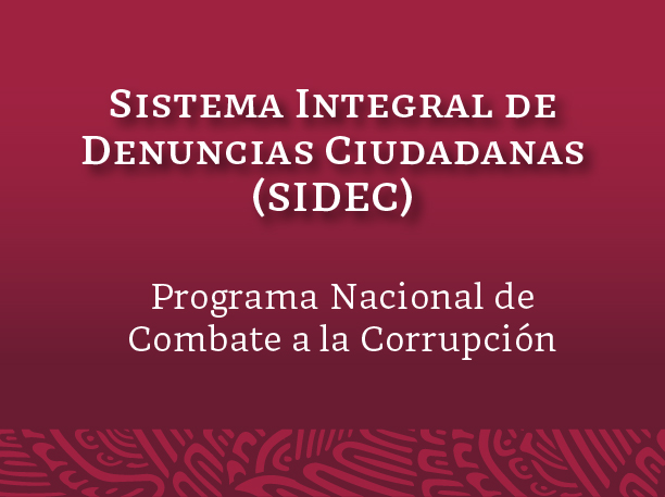 Sistema Integral de Denuncias Ciudadanas (SIDEC)
