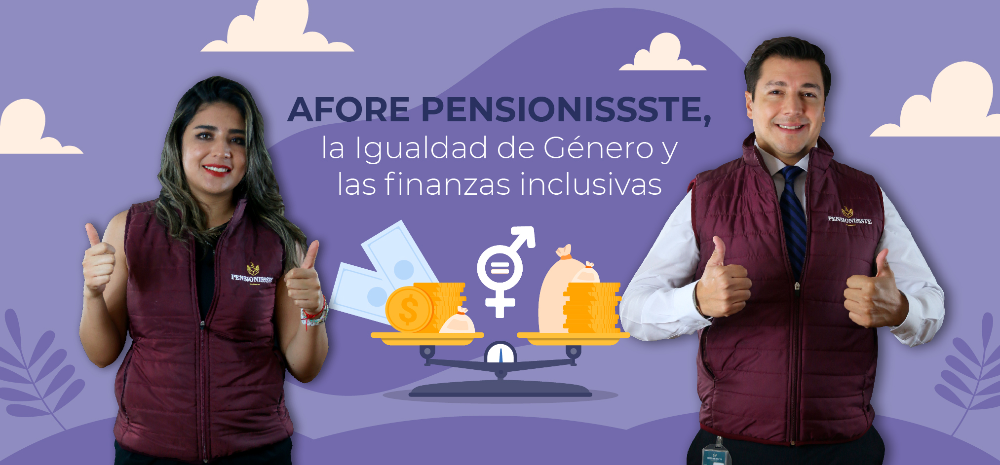 "PENSIONISSSTE está comprometido con la Igualdad de Género y la inclusión de la mujer en el ámbito financiero"