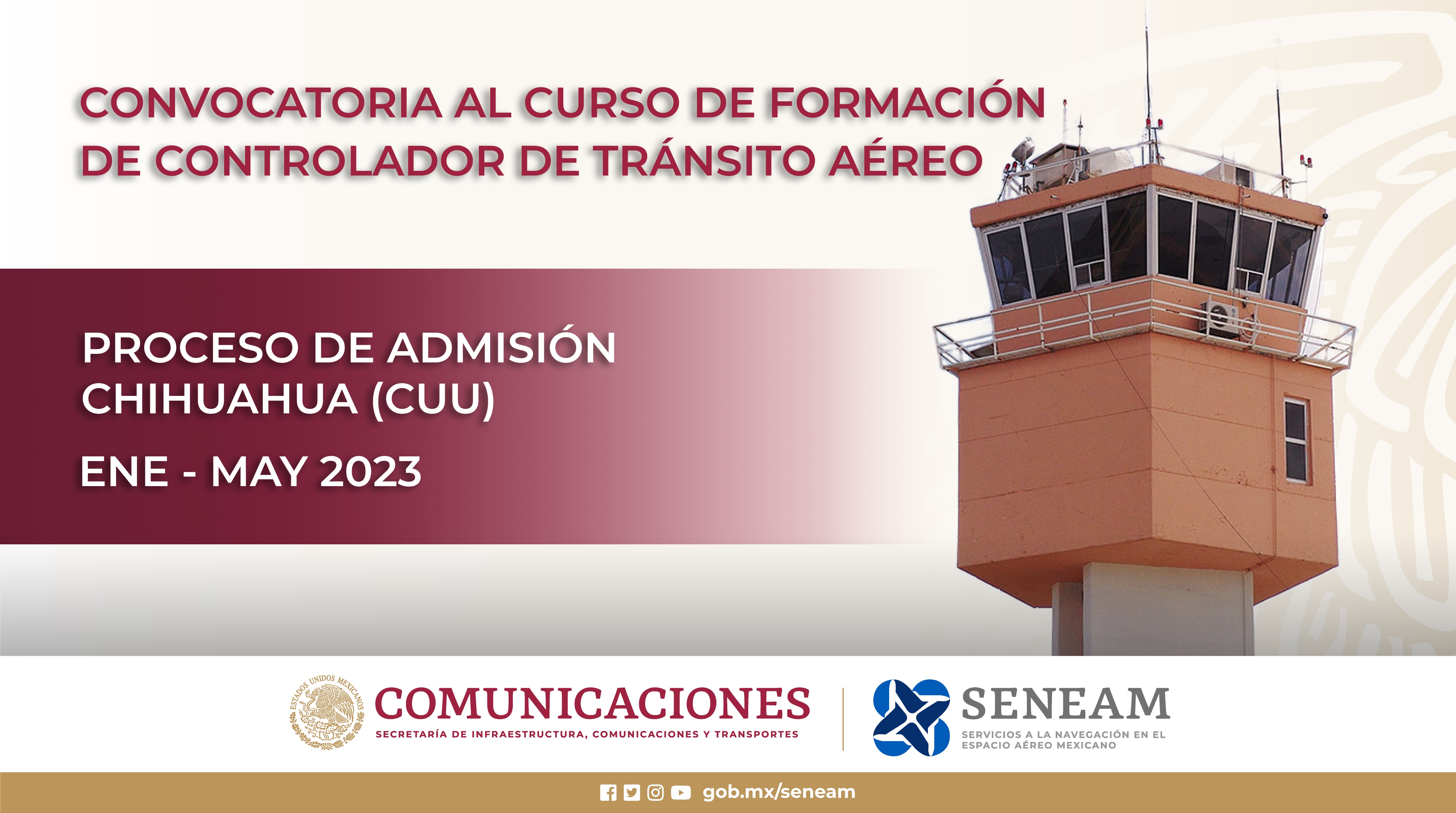 Convocatoria para el Curso de Formación de Controlador de Tránsito Aéreo en Chihuahua, Chih. (CUU) 2023-2025