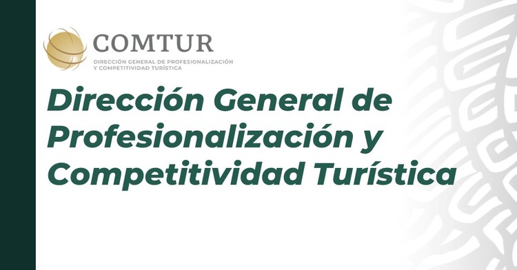 Dirección General de Profesionalización y Competitividad Turística