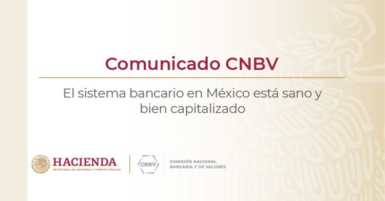 El sistema bancario en México está sano y bien capitalizado 