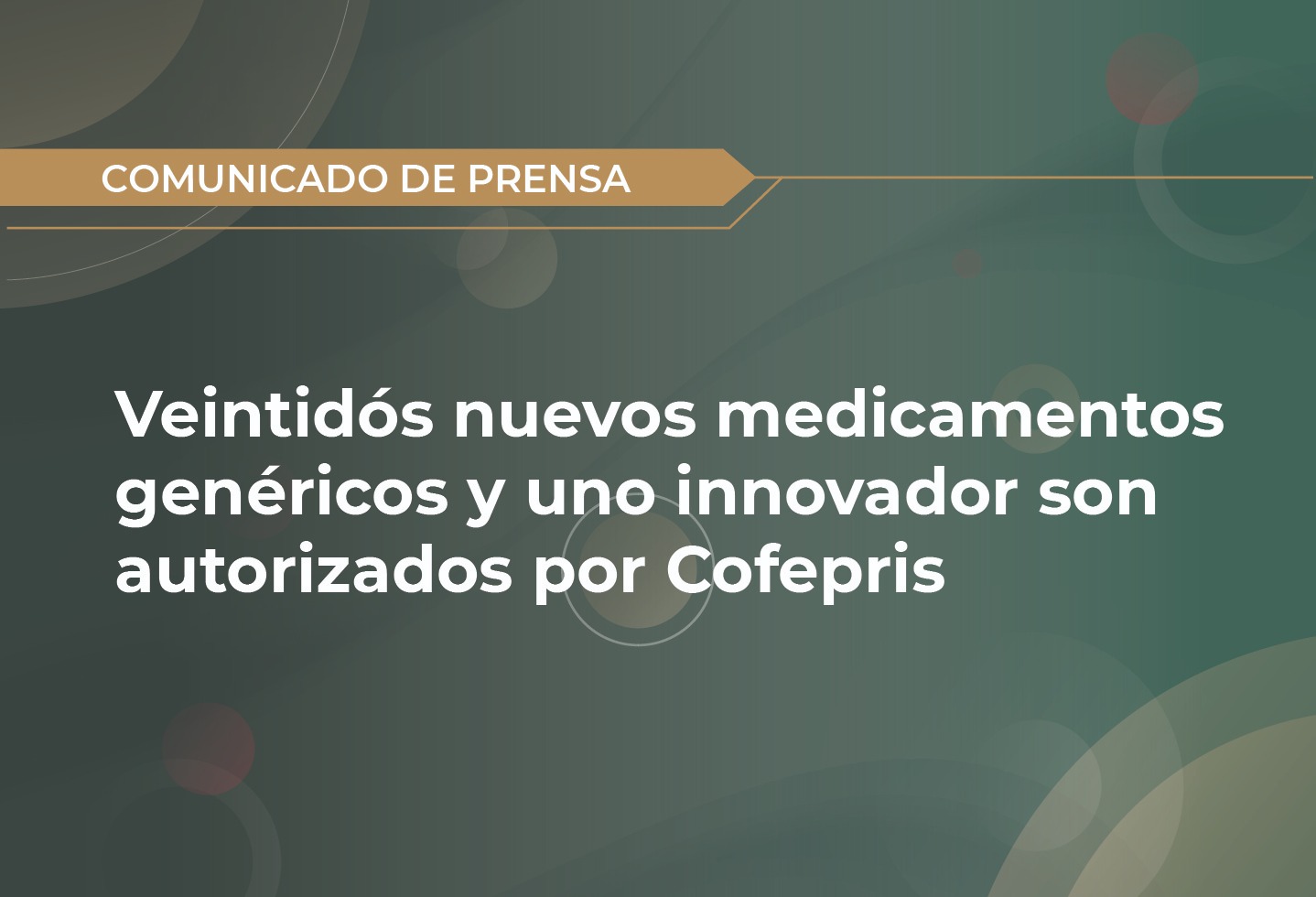 Veintidós nuevos medicamentos genéricos y uno innovador son autorizados por Cofepris