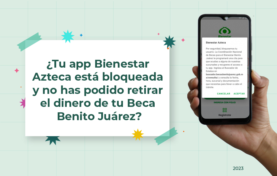 Becaria y becario de Media Superior, ¡recupera el acceso a tu app Bienestar Azteca!