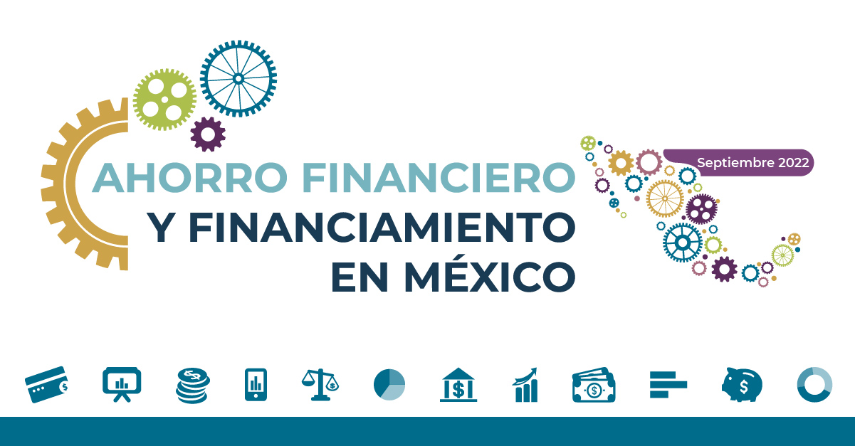 Reporte de Ahorro Financiero y Financiamiento a septiembre de 2022