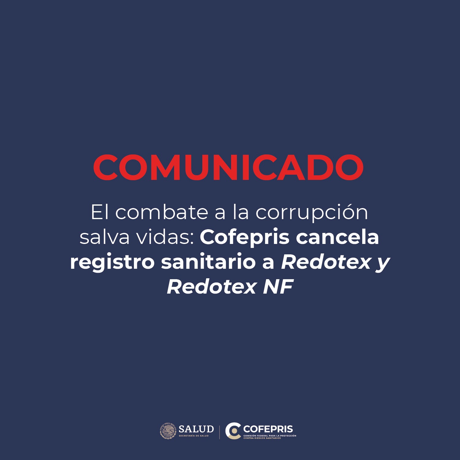 El combate a la corrupción salva vidas: Cofepris cancela registro sanitario a Redotex y Redotex NF 