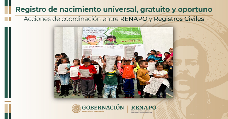 Acciones de coordinación entre Renapo y registros civiles de las entidades para el registro de nacimiento universal, gratuito y oportuno