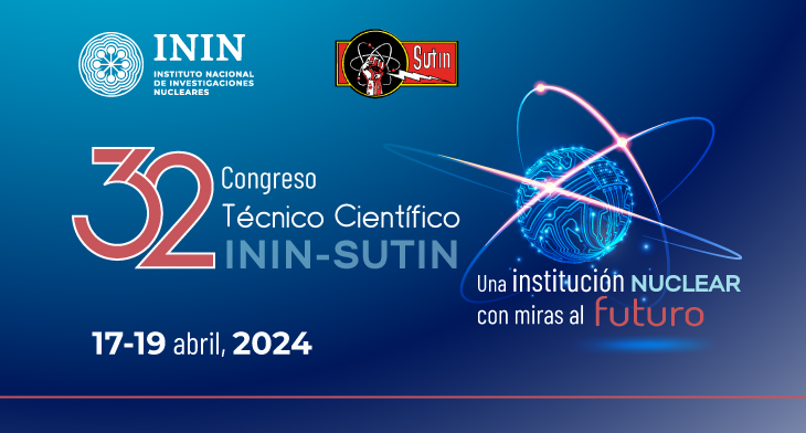 32º Congreso Técnico Científico ININ-SUTIN