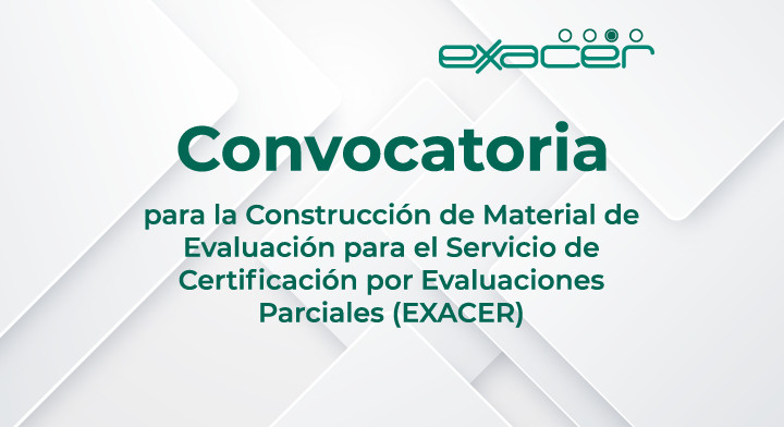 Convocatoria para la Construcción de Material de Evaluación para el Servicio de Certificación por Evaluaciones Parciales