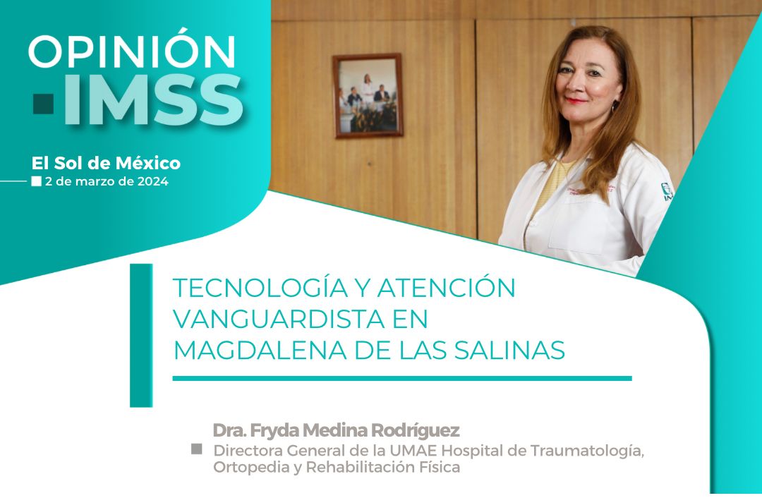 Tecnología y atención vanguardista en UMAE Magdalena de las Salinas