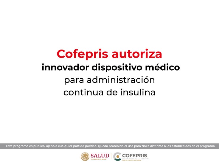 Cofepris autoriza innovador dispositivo médico para administración continua de insulina
