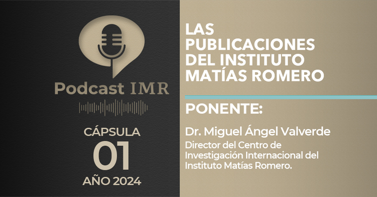 Cápsula IMR - "Las publicaciones del Instituto Matías Romero"