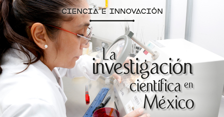 La investigación científica en México