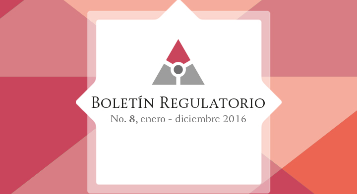 Boletín Regulatorio enero - diciembre 2016